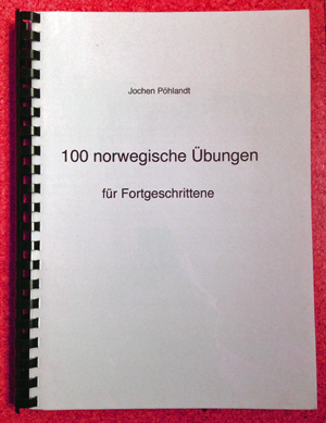 Übungsbuch: 100 norwegische Übungen für Fortgeschrittene